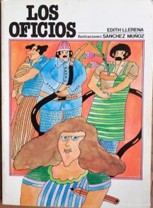 Libros de segunda mano: LOS OFICIOS. EDITH LLERENA. EDITORIAL ESCUEL ESPAÑOLA